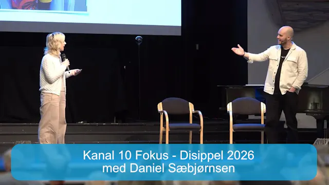 Kanal 10 Fokus | Disippel 2026 | Dani...
