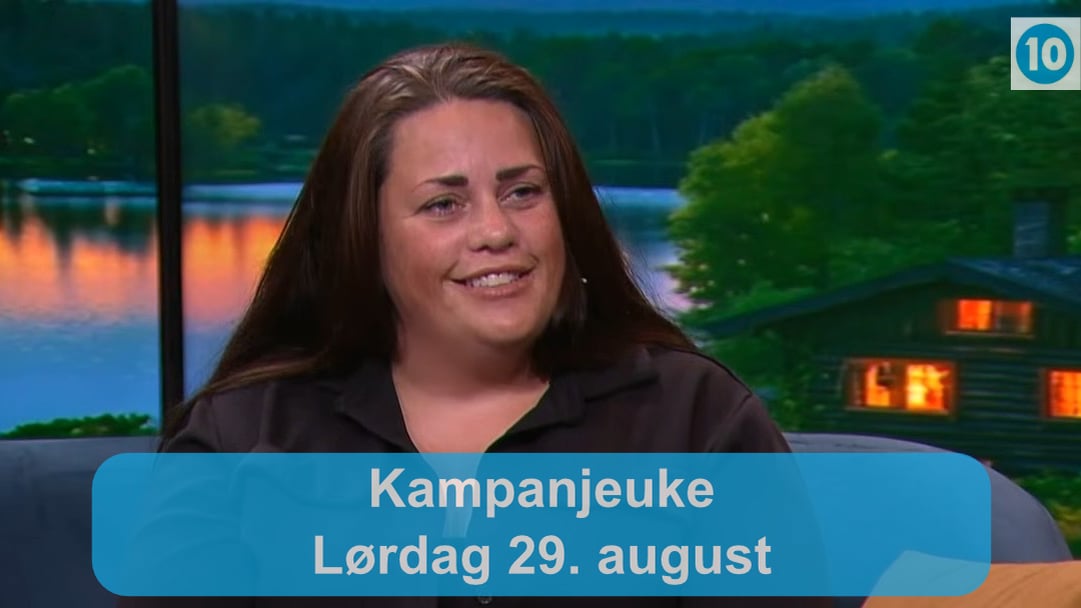 Kampanjeuke lørdag 29. august | Kanal 10 direkte