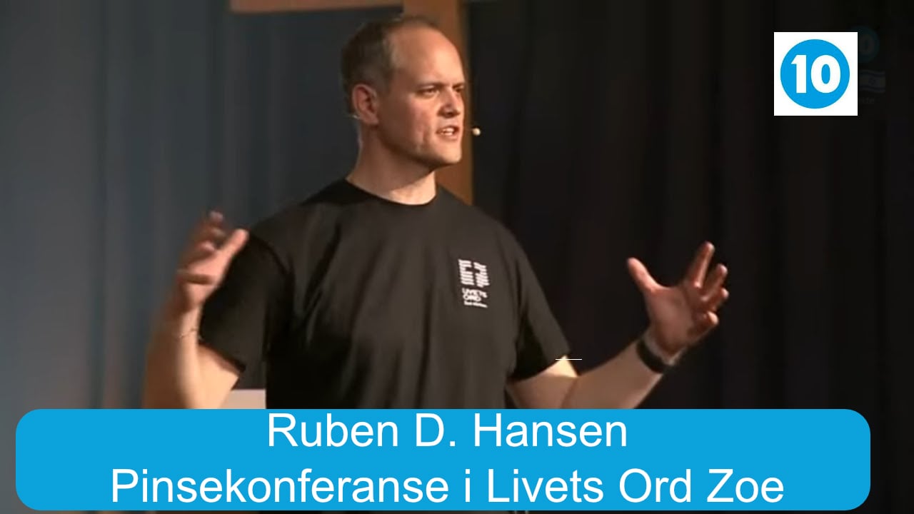 Ruben D. Hansen | Pinsekonferanse i Livets Ord Zoe | Kanal 10 |  06.06.25