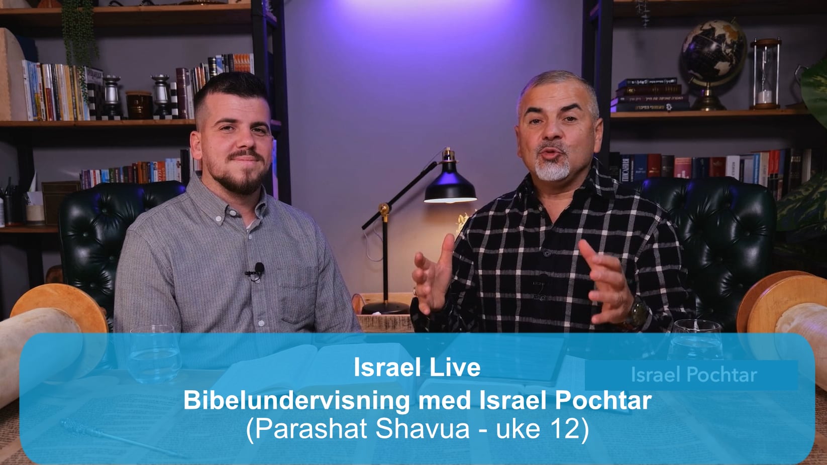 Parashat Shavua - uke 12 | Bibelundervisning med Israel Pochtar | Kanal10