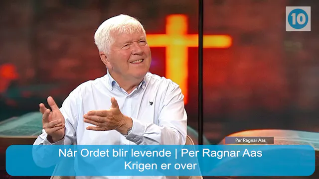 Krigen er over | Når Ordet blir leven...