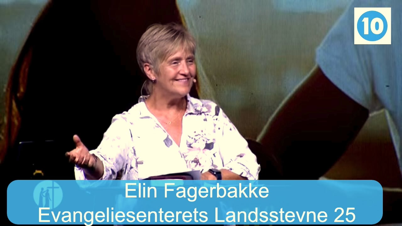 Elin Fagerbakke | Evangeliesenterets Landsstevne 25 | Kanal 10 | 23.07.25