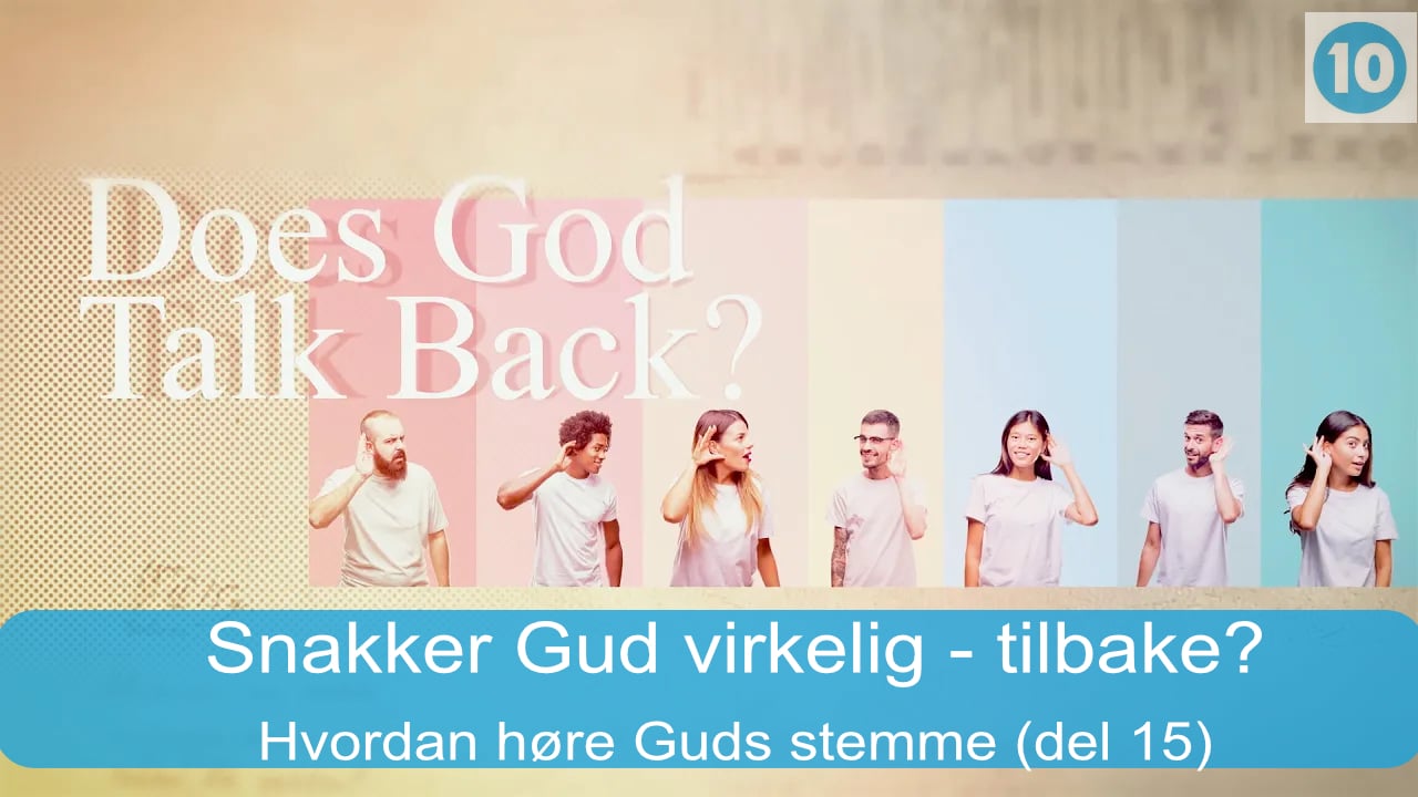 Snakker Gud virkelig - tilbake? | Hvordan høre Guds stemme | 15.08.25
