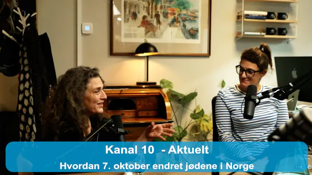 Kanal 10 Aktuelt | Hvordan 7. oktober...