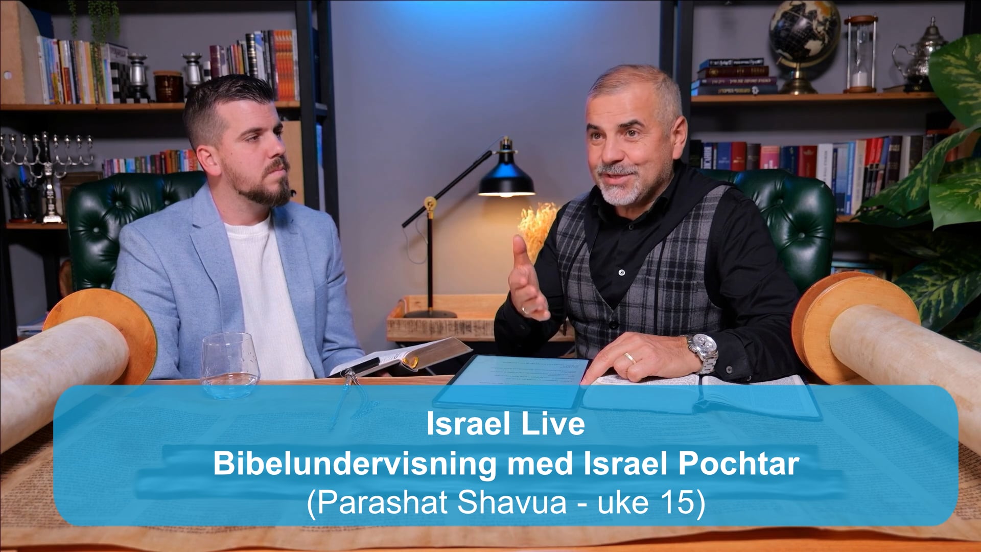 Parashat Shavua - uke 15 | Bibelundervisning med Israel Pochtar | 28.01.26