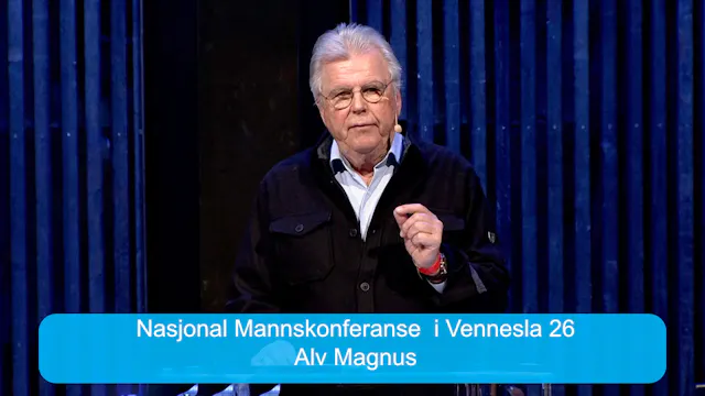 Alv Magnus | Nasjonal Mannskonferanse...