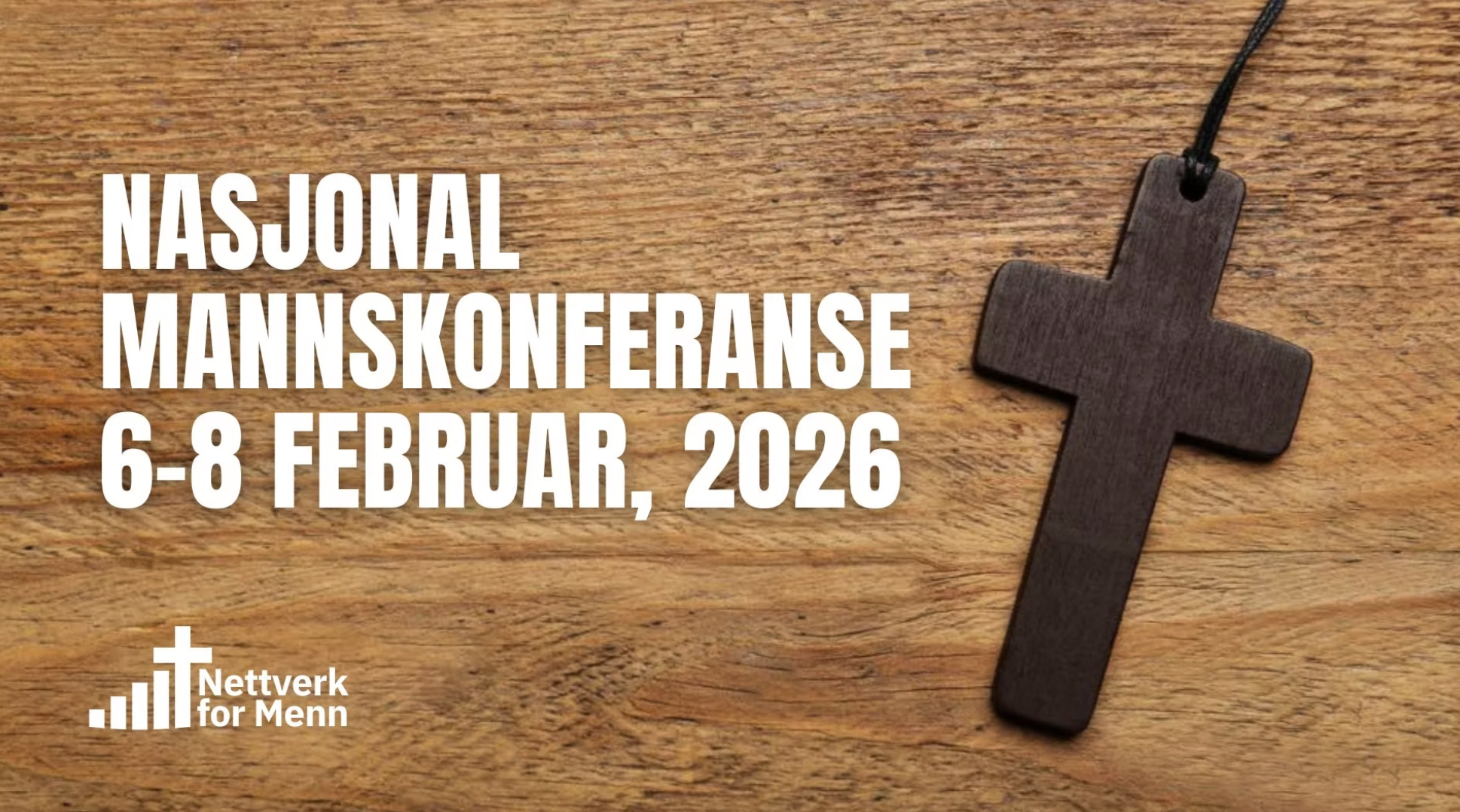 Nasjonal Mannskonferanse i Vennesla 2026