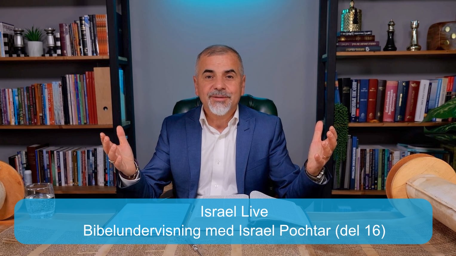 Bibelundervisning med Israel Pochtar (del 16) | Kanal10 | 18.03.26