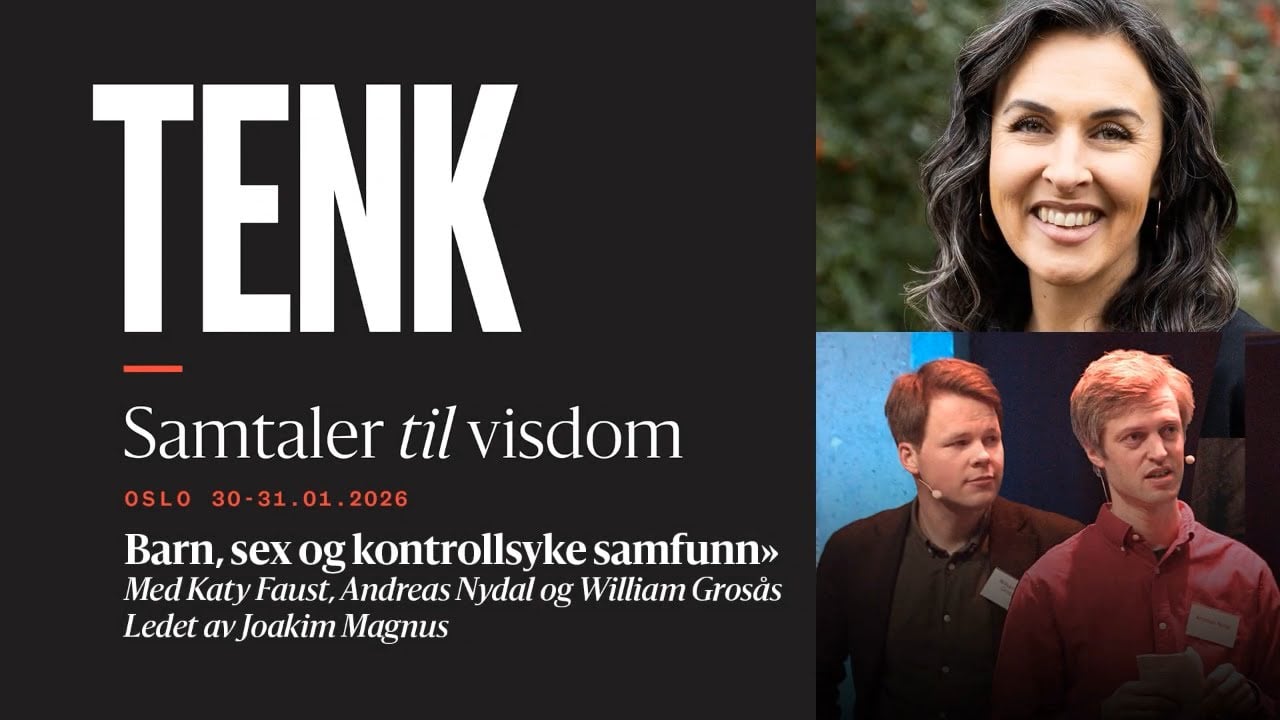Barn, sex og kontrollsyke samfunn | Katy Faust mfl. | TENK (del 4) | 17.06.26