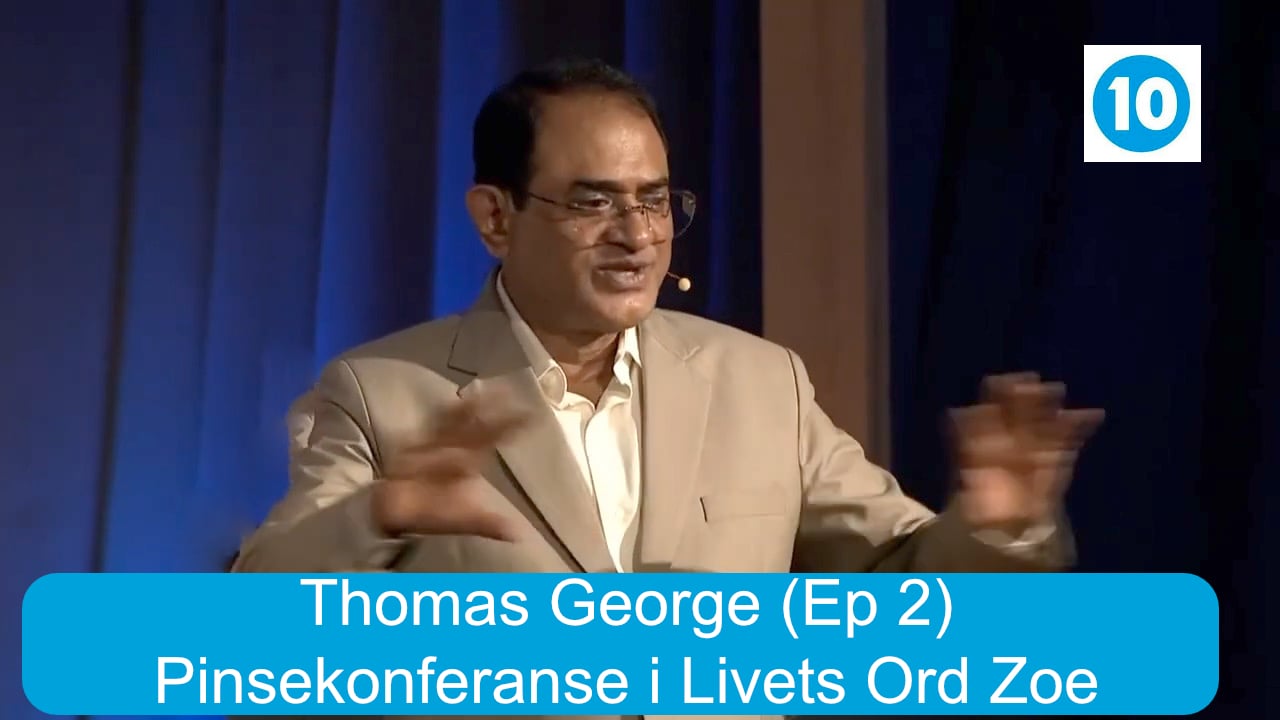 Thomas George | Pinsekonferanse i Livets Ord Zoe | Kanal 10 | 08.06.25 | kl. 19