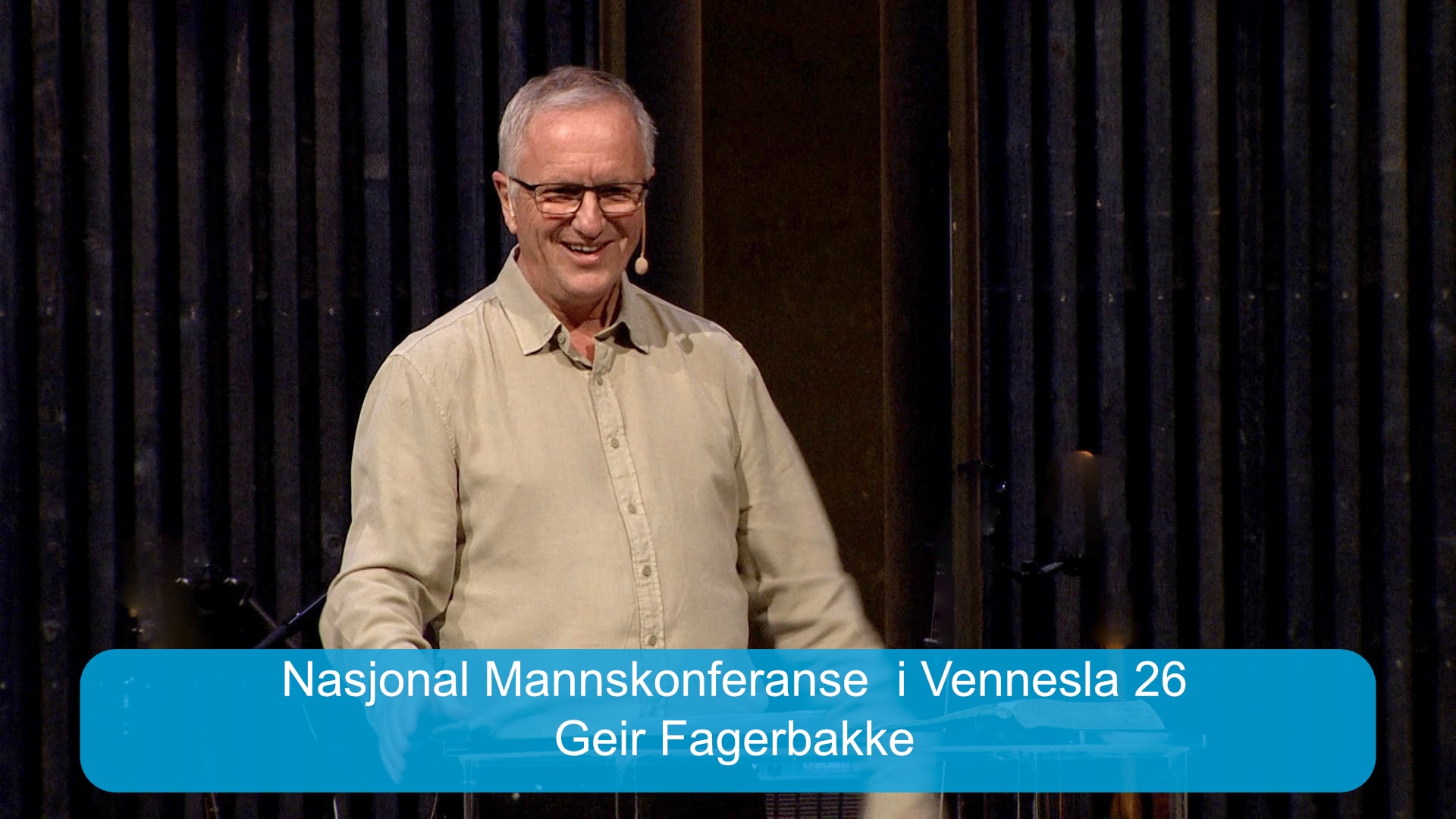 Geir Fagerbakke | Fra Nasjonal Mannskonferanse  i Vennesla 2026 | 06.03.26