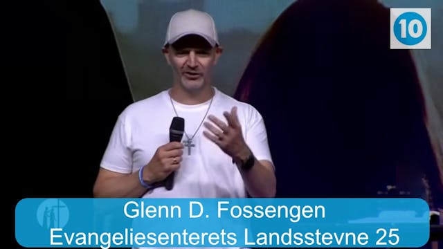 Glenn D. Fossengen | Evangeliesentere...
