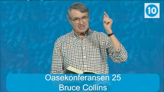 Bruce Collins | Oasekonferansen i Fre...