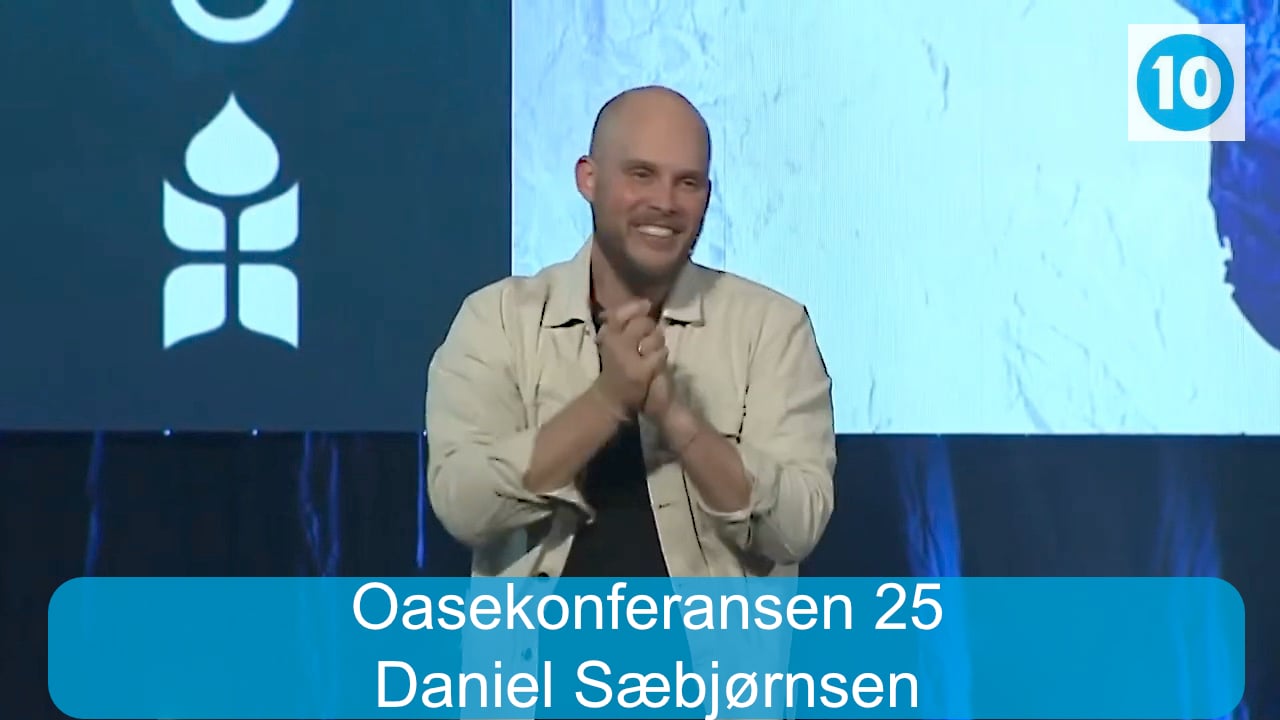 Daniel Sæbjørnsen | Oasekonferansen i Fredrikstad | Kanal 10 | 09.07.25
