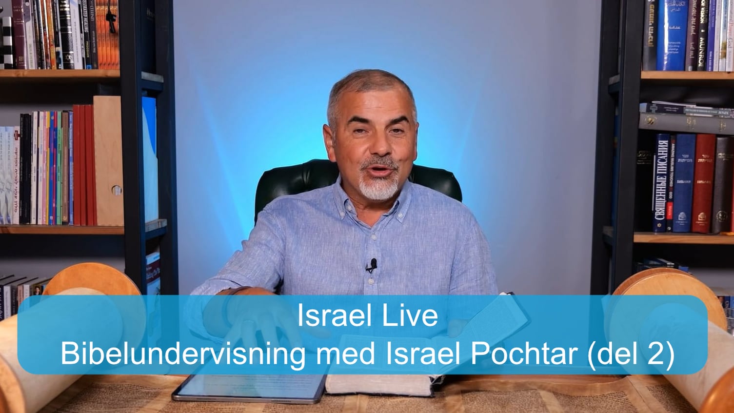Bibelundervisning med Israel Pochtar (del 2) | Kanal10 | 10.12.25