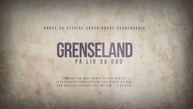 Kanal10 | GRENSELAND ( Ep 4 ) - På li...