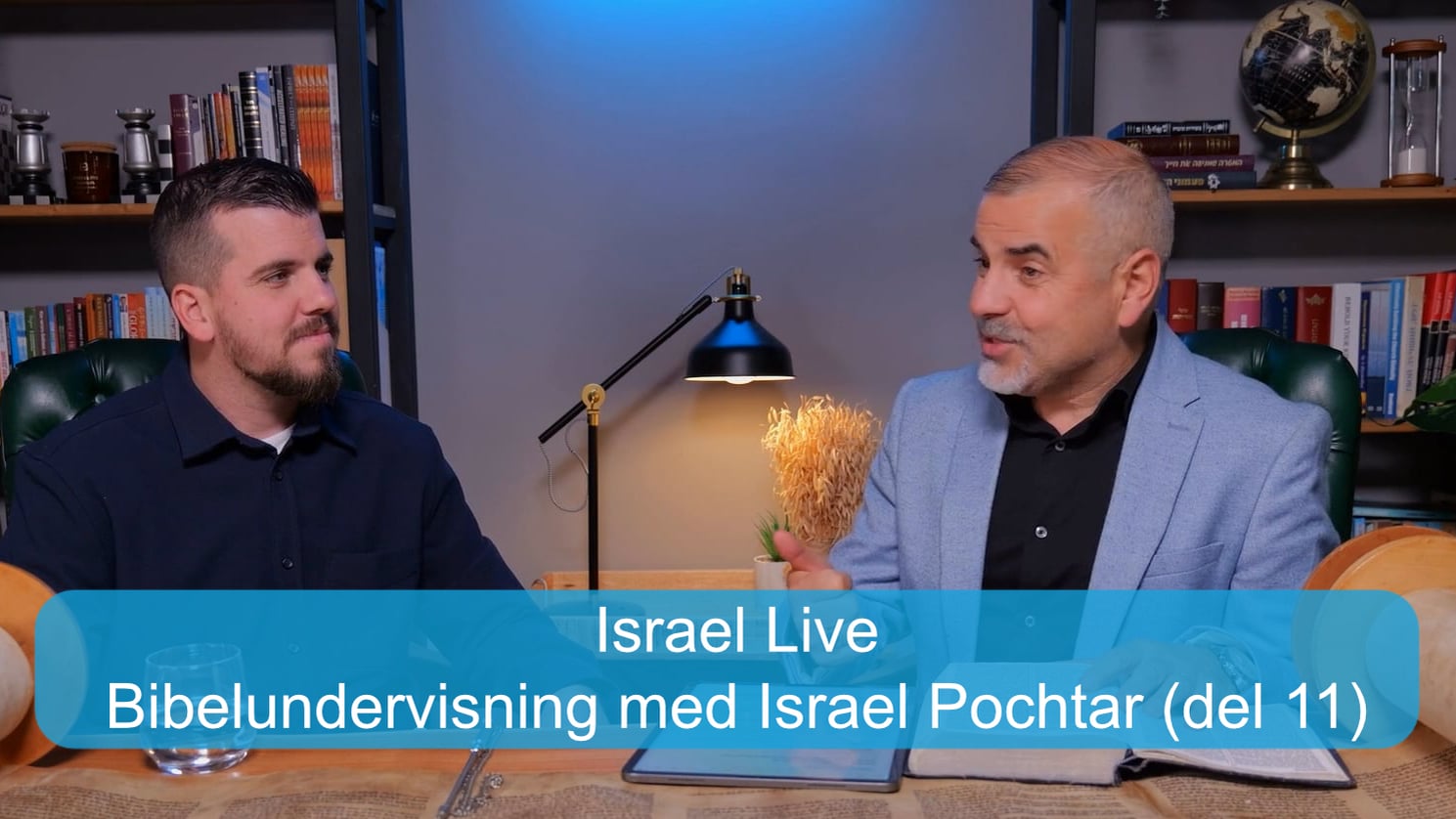 Bibelundervisning med Israel Pochtar (del 11) | Kanal10 | 11.02.26