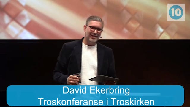 David Ekerbring | Troskonferanse i Tr...