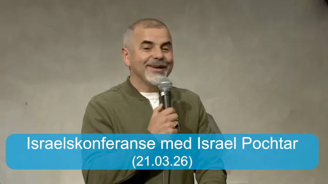 Israelskonferanse fra Moriakirken med...