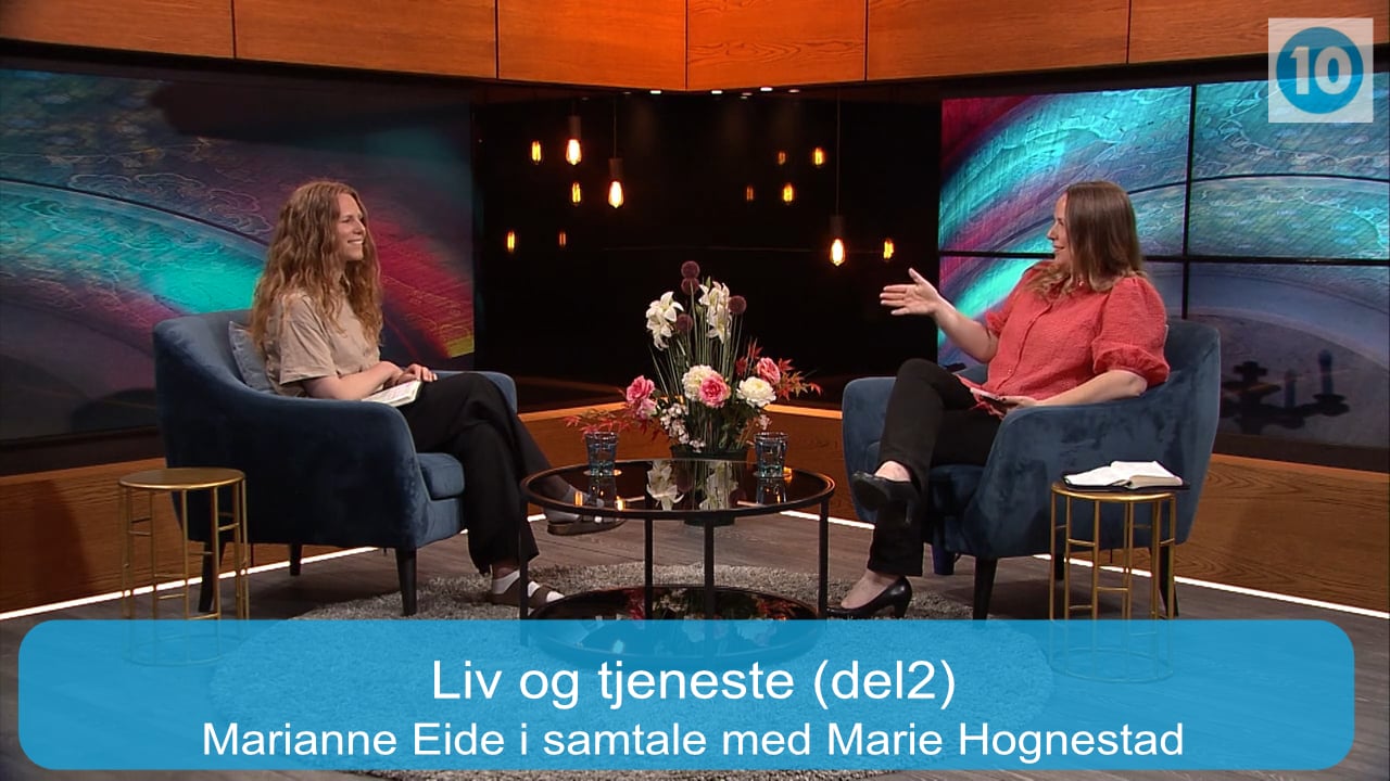 Marie Hognestad | Liv og tjeneste (del 2) Kanal10 | 15.10.25