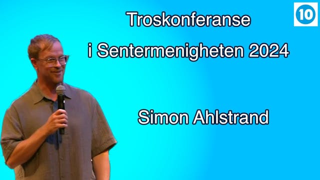 Simon Ahlstrand | Troskonferanse i Se...