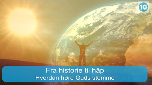 Fra historie til håp | Hvordan høre G...