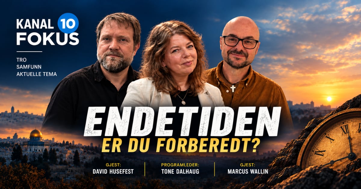 De siste tider? | Kanal 10 Fokus med Tone Dalhaug | 09.09.26