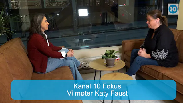 Kanal 10 Fokus | Vi møter Katy Faust ...