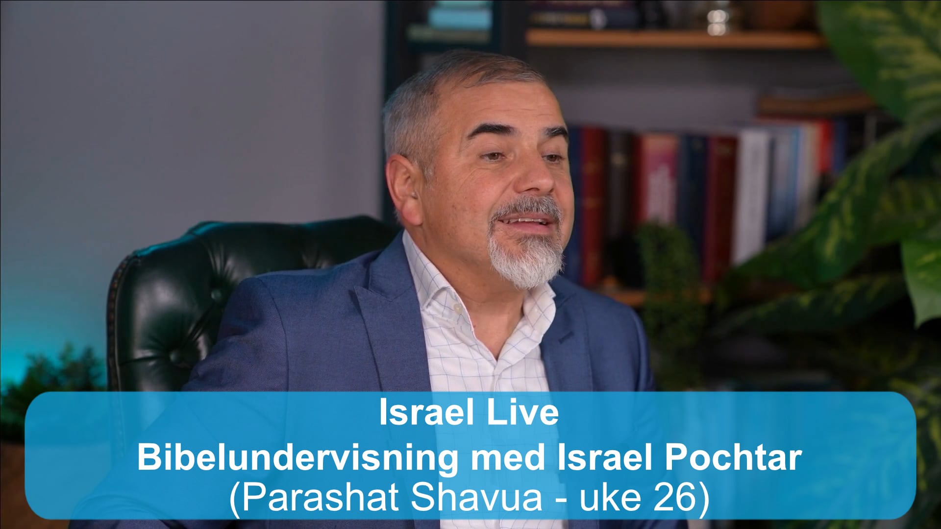 Parashat Shavua - uke 26 | Bibelundervisning med Israel Pochtar | 15.04.26