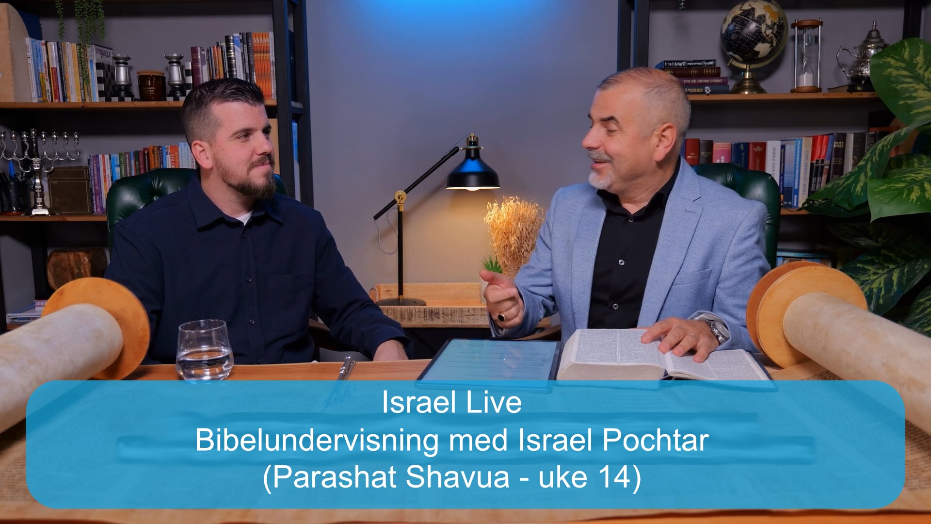 Parashat Shavua - uke 14 | Bibelundervisning med Israel Pochtar | 21.01.26