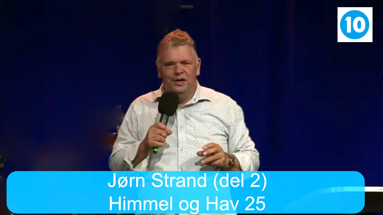Jørn Strand | Himmel og hav konferansen | Kanal 10 | 18.07.25