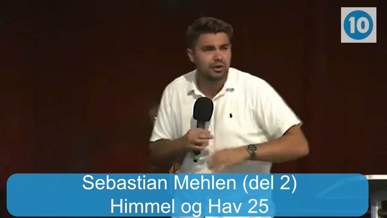 Sebastian Lee Mehlen | Himmel og hav konferansen | Kanal 10 | 18.07.25