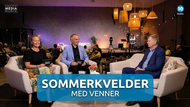 Sommerkvelder med venner (Fredag) | K...