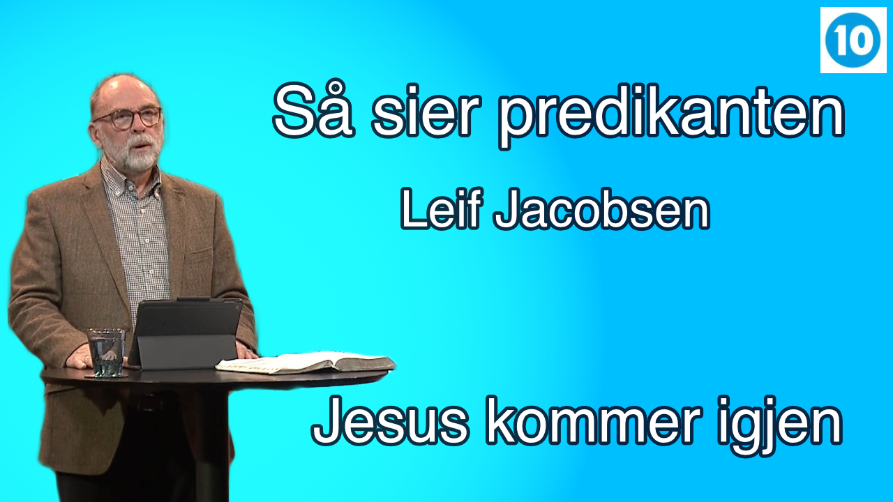 Jesus kommer igjen | Leif Jacobsen
