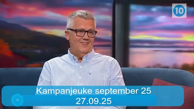 Kampanjeuke | Kanal 10 direkte |  27....