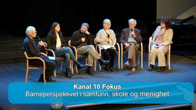 Kanal 10 Fokus | Barneperspektivet i ...