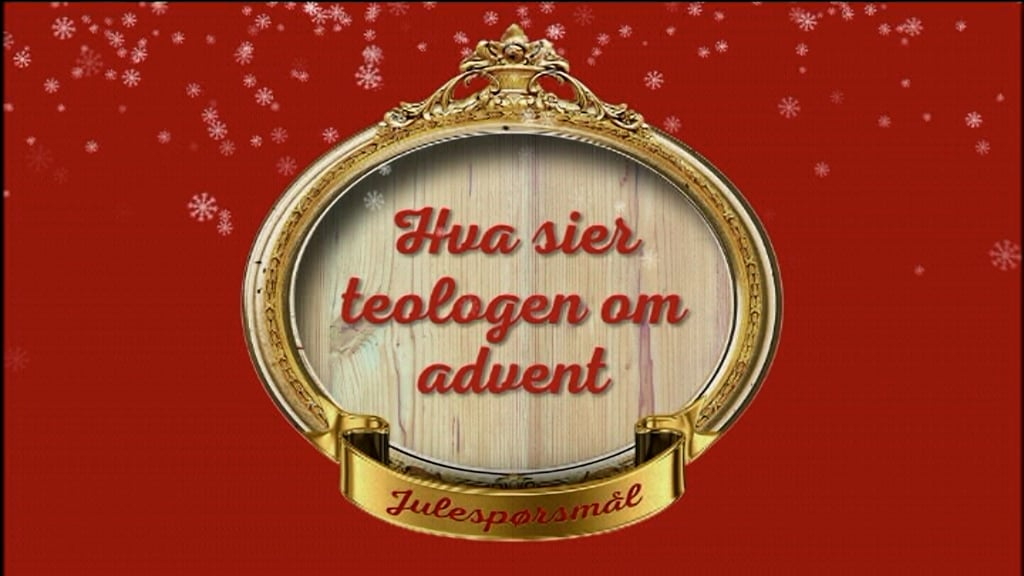 De vise menn fra øst | Hva sier teologen om advent (4) | Leif Jacobsen