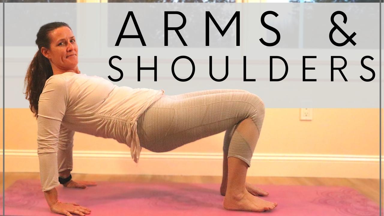 Yoga for Arms and Shoulders