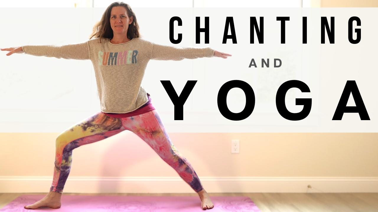 Chanting & Yoga