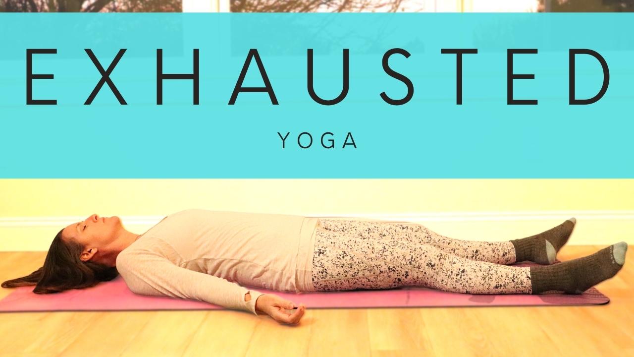 Exhausted Yoga 
