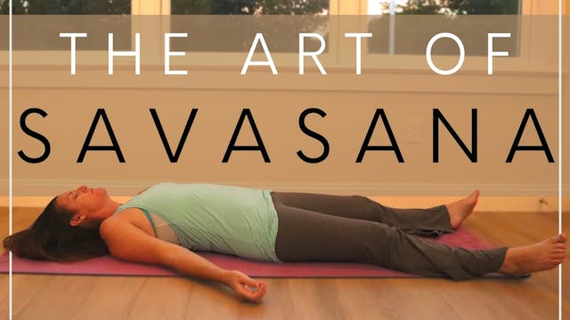 The Art of Savasana