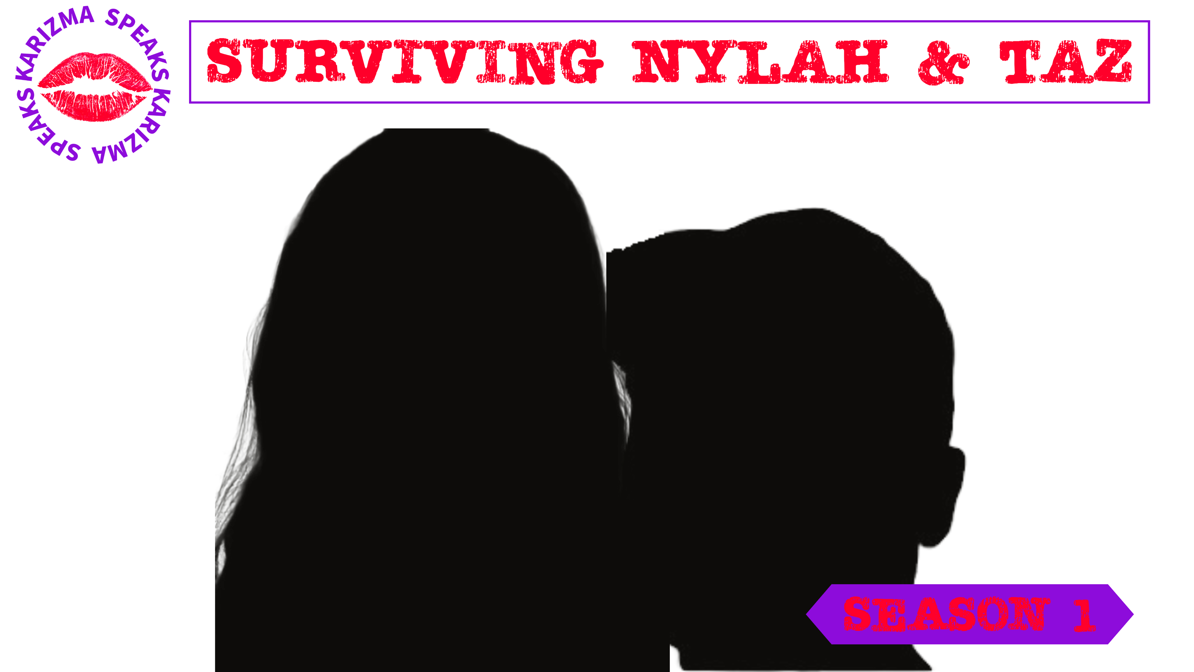 Surviving Nylah Says and Taz Exclusives