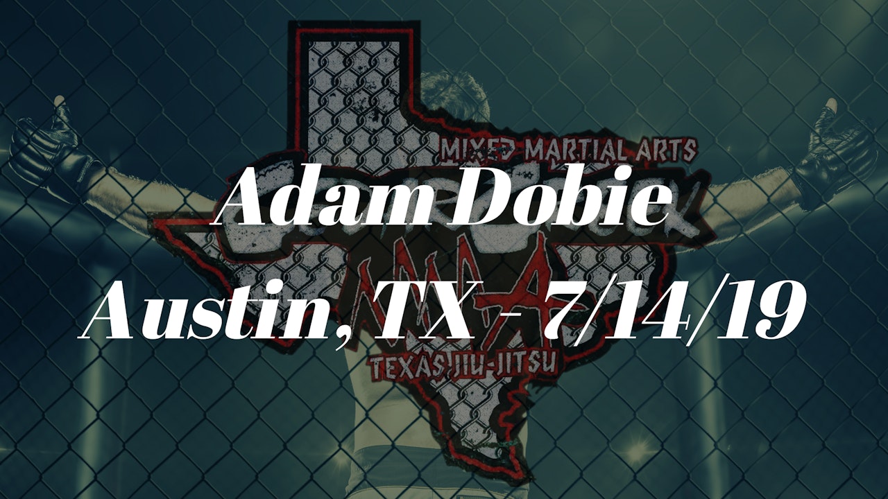 Adam Dobie - 7/14/19