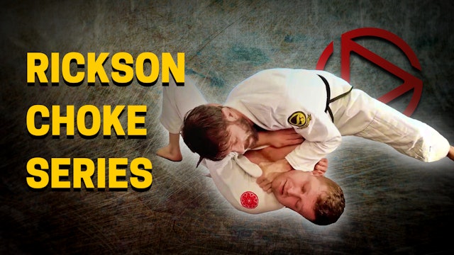 Rickson Choke Series