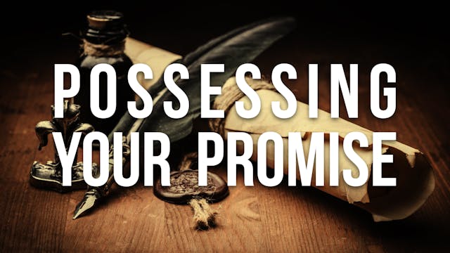 Possessing Your Personal Promise 5