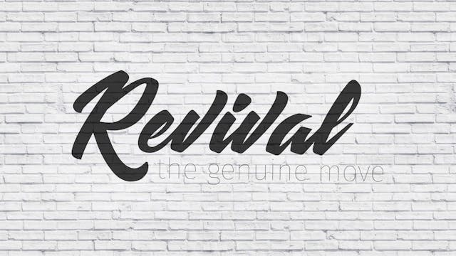 Revival Part 4