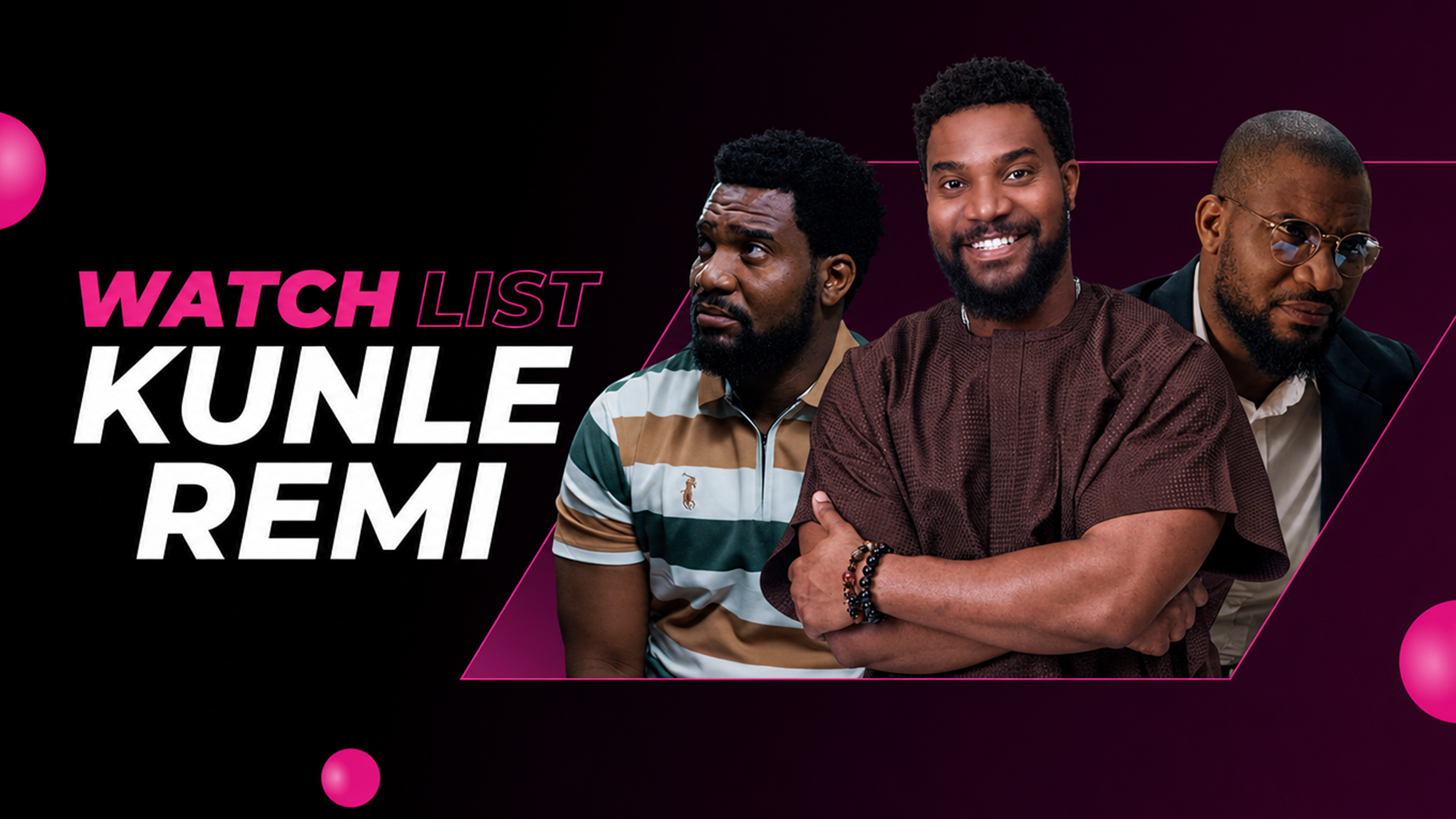 KUNLE REMI WATCHLIST