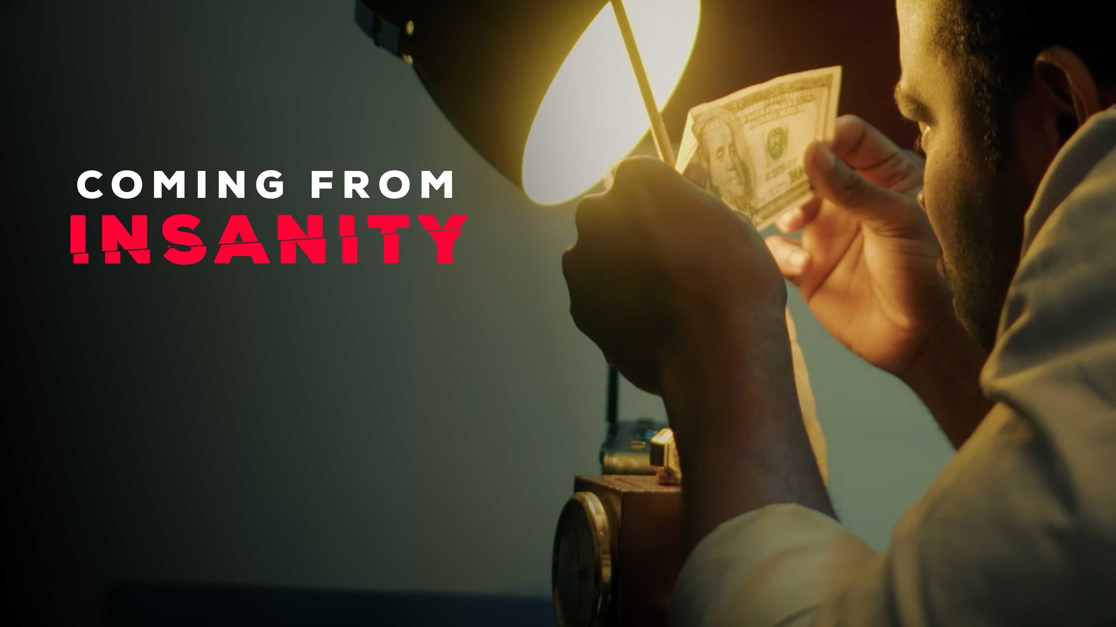 COMING FROM INSANITY