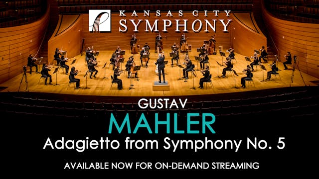 Mahler, Adagietto from Symphony No. 5