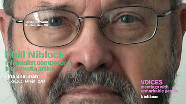 Phill Niblock, minimalist composer / Rina Sherman